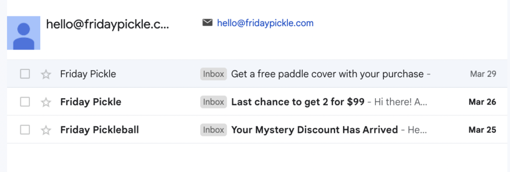 Email showing how many emails I received in 3 days from Friday Pickle.